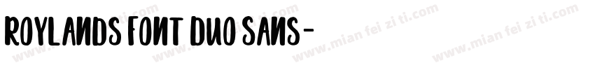 Roylands Font Duo Sans字体转换